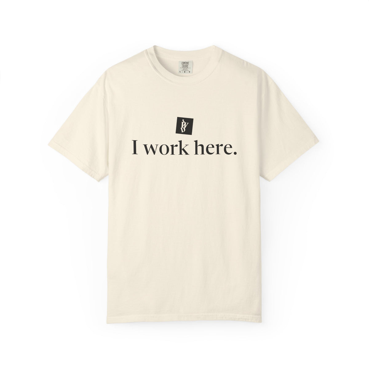 TWD I Work Here Tee