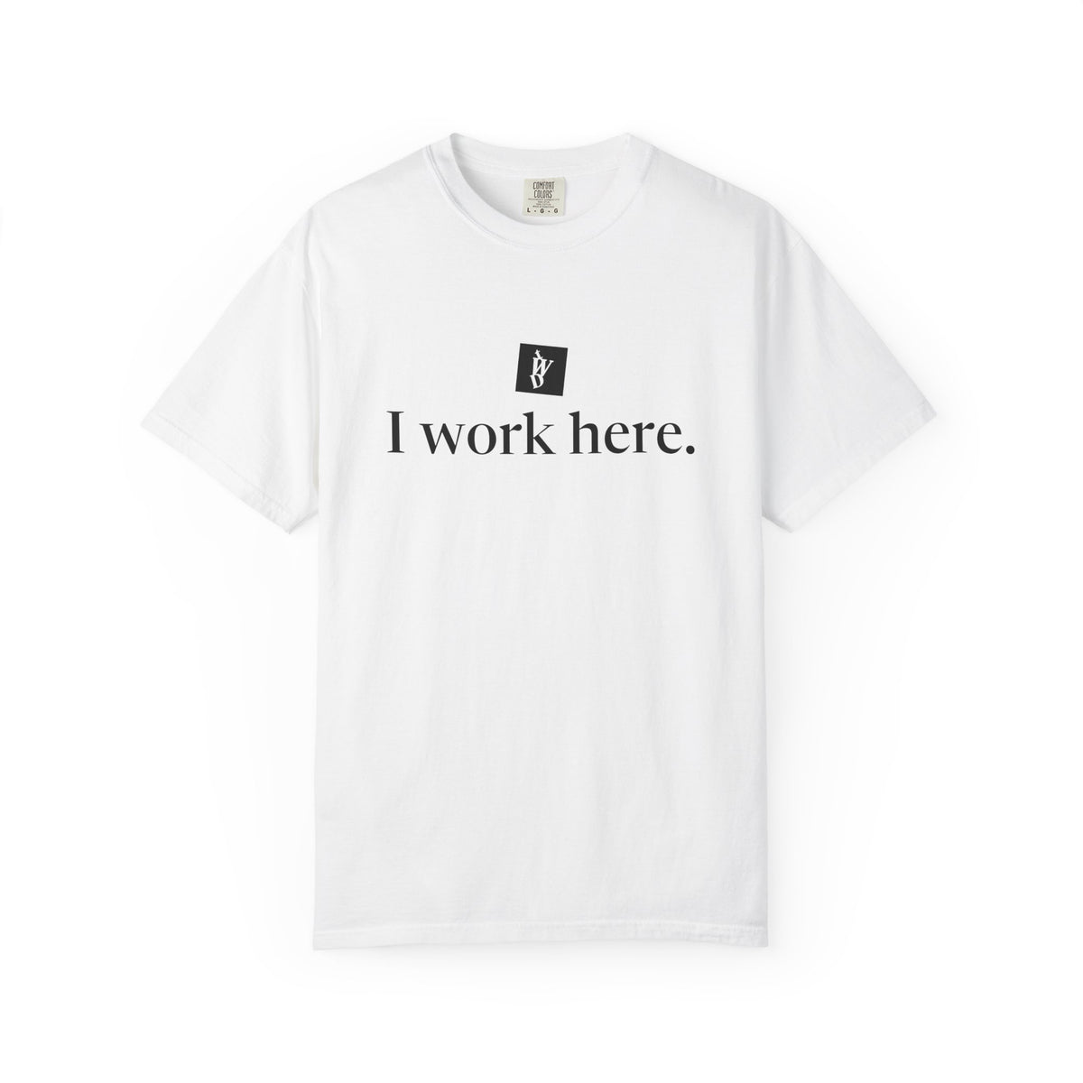 TWD I Work Here Tee