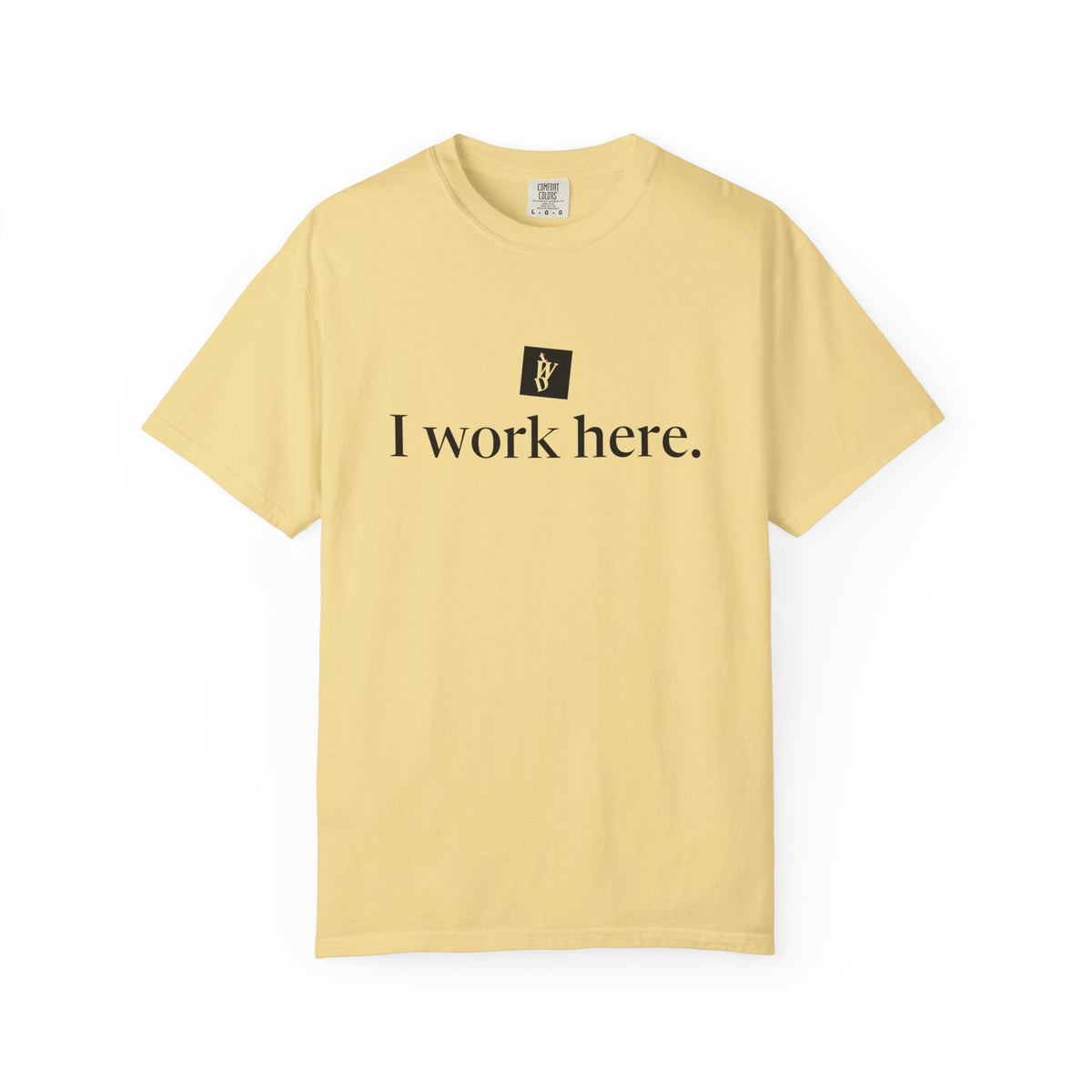 TWD I Work Here Tee