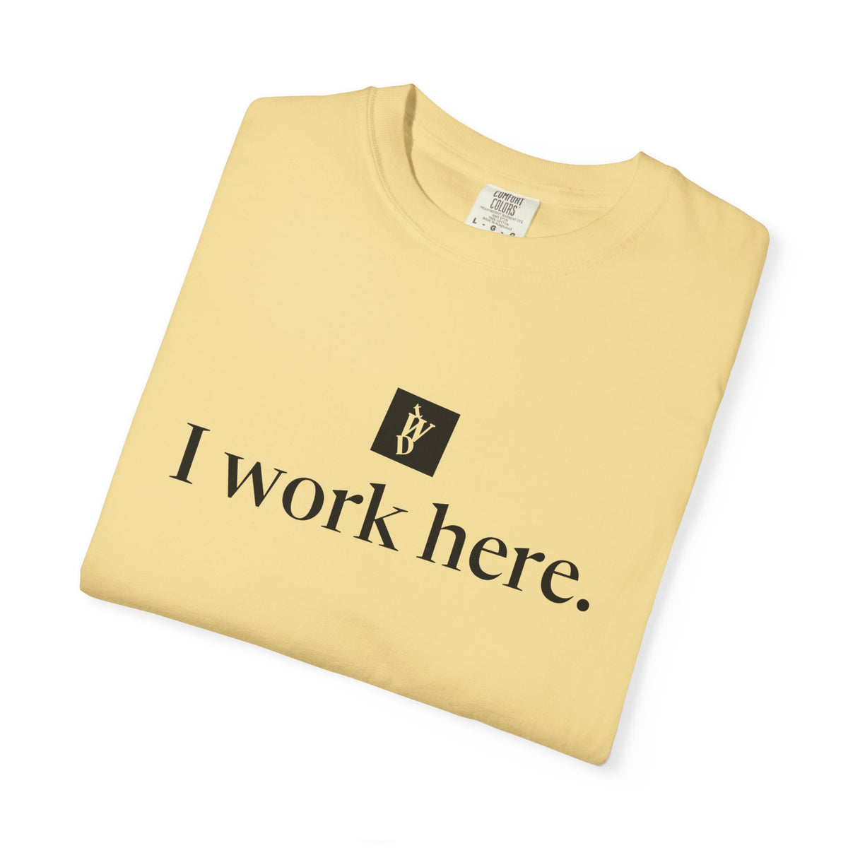 TWD I Work Here Tee