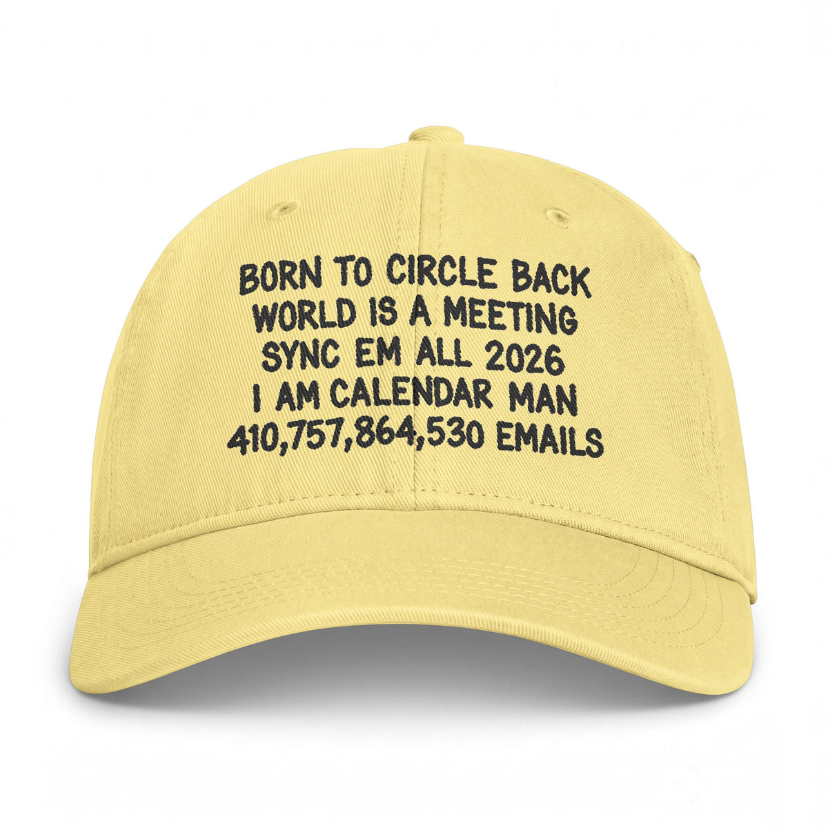 Born to Circle Back Hat