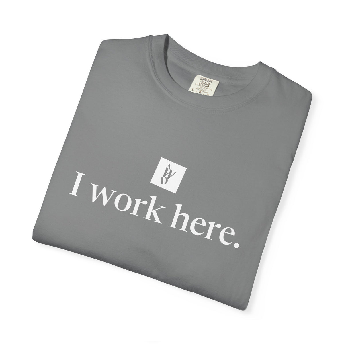 TWD I Work Here Tee