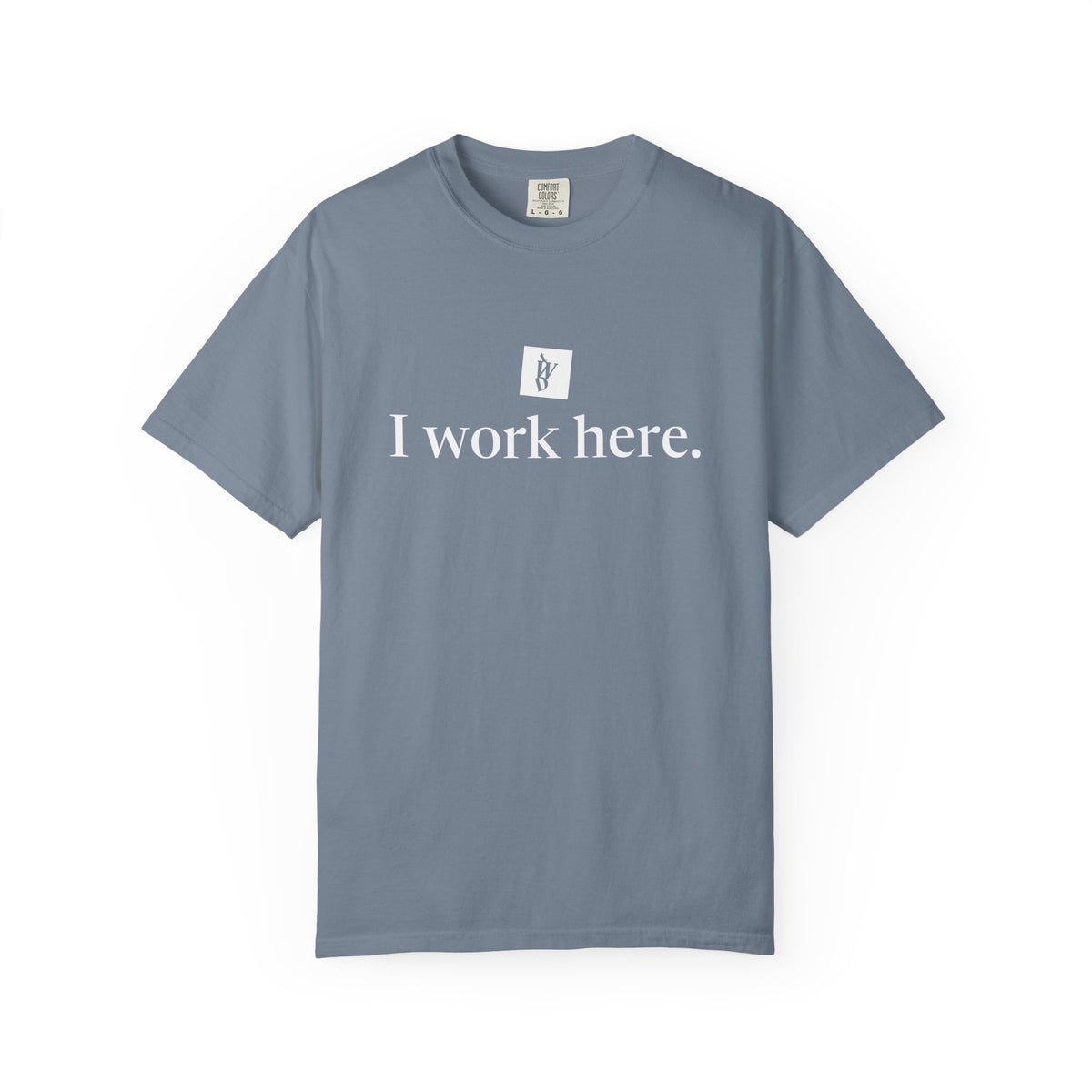 TWD I Work Here Tee